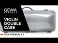 GEWA Fioler dubbelfodral Idea 2.7 - Titanium